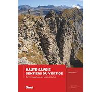 Les sentiers du vertige en Haute-Savoie – Randonnées hors des sentiers battus – Glénat
