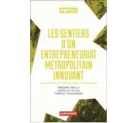 Les sentiers d'un entrepreneuriat métropolitain innovant Adaptation et dépendance à Grenoble - Josselin Tallec - Autrement - broché - Essai