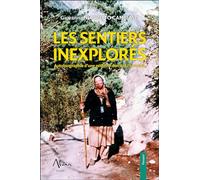 Les sentiers inexplorés - Autobiographie d'une pèlerine derrière l'Invisible