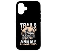 Les sentiers sont Mon Terrain de Jeu pour Les conducteurs de VTT Coque pour iPhone 16