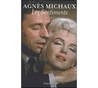 Les Sentiments - Agnès Michaux - Flammarion - broché - Roman