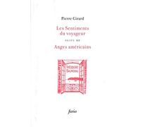 Les Sentiments du voyageur: Suivi de Anges américains