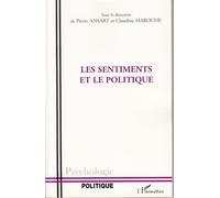 Les Sentiments et le politique - Claudine Haroche - L'harmattan - broché - Essai