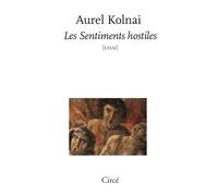 Les sentiments hostiles - Aurel Kolnai - Circe - broché - Etude