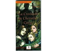 Les Sentinelles De Gaïa N° 1 - La Croisade Du Chevalier Cassé