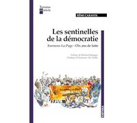 Les sentinelles de la démocratie en Afrique. Histoire d’un mouvement militant politique en Afrique