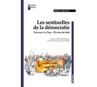 Les sentinelles de la démocratie en Afrique. Histoire d’un mouvement militant politique en Afrique