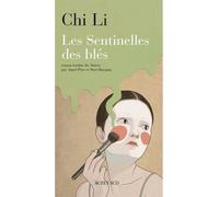 Li Chi – Les sentinelles des blés – Roman – Broché