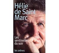 Les sentinelles du soir