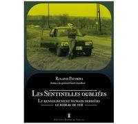 Les Sentinelles Oubliées - Le Renseignement Humain Derrière Le Rideau De Fer