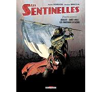 Les Sentinelles T01: Les Moissons d'acier