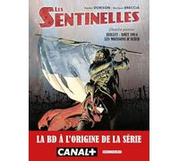 Xavier Dorison – Les Sentinelles Tome 1 : Moissons d'acier – Cartonné – Delcourt