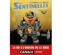 Les Sentinelles T03 - Ypres Les Moissons d'acier - Xavier Dorison - Delcourt - cartonné - Bande dessinée