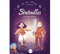 Les Sentinelles Tome 1 - Les Temps Anciens