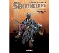 Les Sentinelles - Tome 2 - Septembre 1914 La Marne