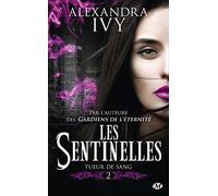 Les Sentinelles, Tome 2: Tueur de sang