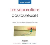 Les séparations douloureuses Virginie Megglé (Auteur)