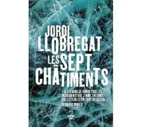 Les sept châtiments Jordi Llobregat (Auteur), Vanessa Capieu (Traduction)