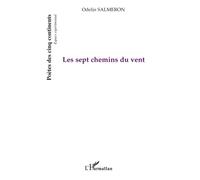Les sept chemins du vent - Odelin Salmeron - L'harmattan - broché - Poésie