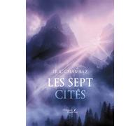 Les sept cités - Eric Chambaz - Baudelaire - broché - Roman