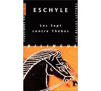 Les Sept contre Thèbes - Eschyle - Belles Lettres - Livre