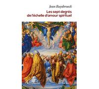 Les sept degrés de l'échelle d'amour spirituel