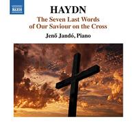 Les Sept Dernières Paroles du Christ en Croix – NAXOS Deutschland Musik & Video Vertriebs-GmbH