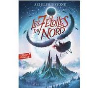 Les sept étoiles du Nord Abi Elphinstone (Auteur), Faustina Fiore (Traduction)