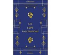 Les sept fascinations Dimitri.H (Auteur)