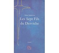 Les Sept Fils du Derviche: Suivi du Manifeste contrelittéraire