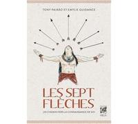 Les sept flèches - Un chemin vers la connaissance de soi - Tony Paixao - Vega Eds - broché - Essai