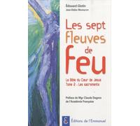 Les Sept Fleuves de Feu la Bible du Coeur de Jesus Tome 2 les Sacrements
