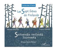 France Verrier, Edouard Lekston – Les 7 frères de Finlande – Edition bilingue français-finnois