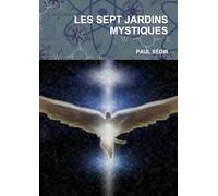 LES SEPT JARDINS MYSTIQUES