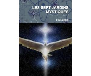 LES SEPT JARDINS MYSTIQUES