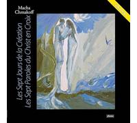 Les sept jours de la Création - Les sept paroles du Christ en Croix