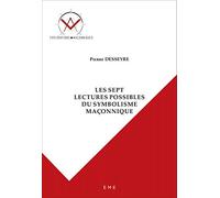 Les sept lectures possibles du symbolisme maçonnique