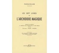 Les sept livres de l'archidoxe magique - - Paracelse - Bussiere - Livre