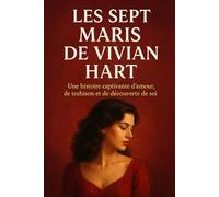 Les sept maris de Vivian Hart: Une histoire captivante d'amour, de trahison et de découverte de soi