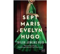Les Sept Maris d'Evelyn Hugo Taylor Jenkins Reid (Auteur), Nathalie Guillaume (Traduction)