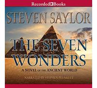 Les sept merveilles : un roman du monde antique