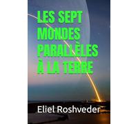LES SEPT MONDES PARALLÈLES À LA TERRE