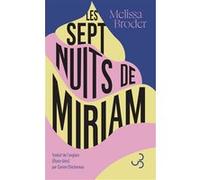 Les sept nuits de Miriam Melissa Broder (Auteur), Carine Chichereau (Traduction)
