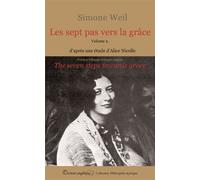 Les sept pas vers la grâce vol 2 - Simone Weil - Docteur Angelique - broché - Etude