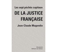 Les sept pêchés capitaux de la justice française