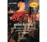 Les sept péchés du russe: Guide des erreurs à éviter en phonétique, grammaire et vocabulaire en 7 chapitres