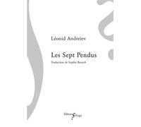 Les Sept Pendus - Leonid Andreiev - Sillage - broché - Roman