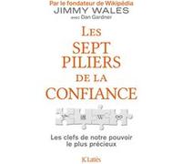 Les sept piliers de la confiance Jimmy Wales (Auteur)