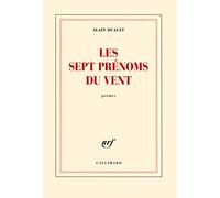 Les sept prénoms du vent - Alain Duault - Gallimard - broché - Poésie