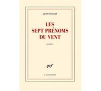 Alain Duault – Les sept prénoms du vent – Broché – Gallimard